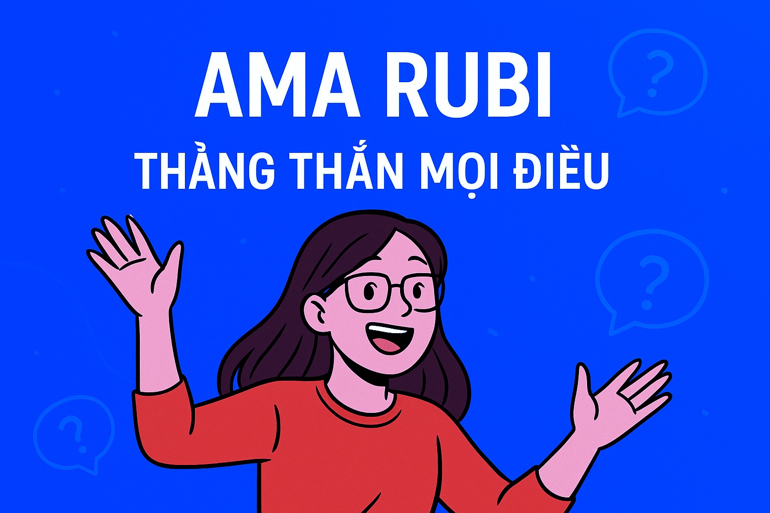 31-08 | AMA RUBI - unlimited Q&A
